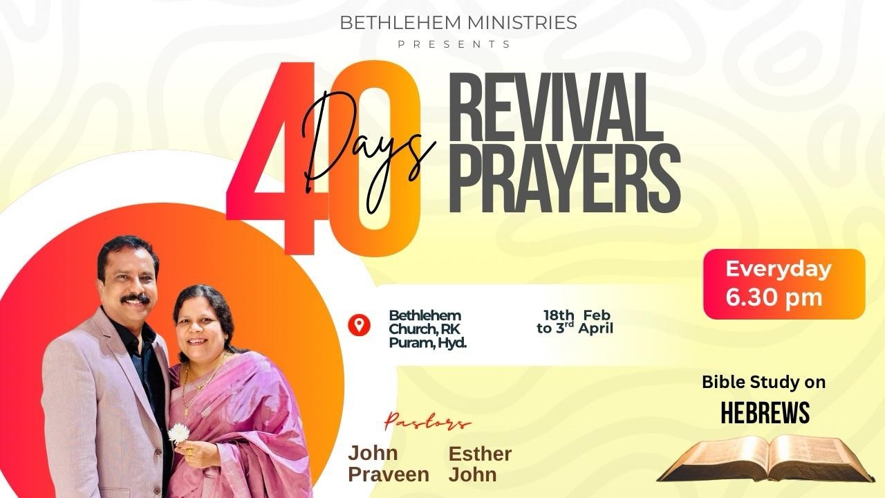 Hebrews Chapter 6 || 40 Days Revival Meetings || 7th March || Pas. John Praveen
