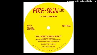 Francois Feldman & Yellowhand - You Want Every Night