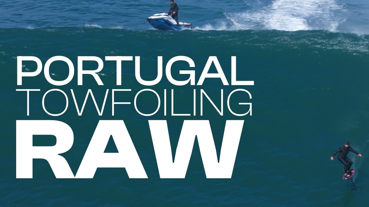 Raw Portuguese Towfoiling Action | PERFECTION