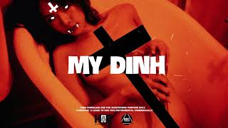 Rap Hiphop Beat &quot;MY DINH&quot; Mumble Gangster Beat Instrumental 2020 (Produced by HANOIBEATS)