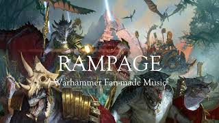 RAMPAGE | Total War: Warhammer Fan-made Music