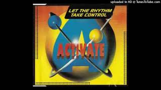 Activate - Let The Rhythm Take Control [X-Tended Alert Mix 1994] Resimi