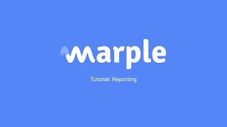 Marple Tutorials: Reporting
