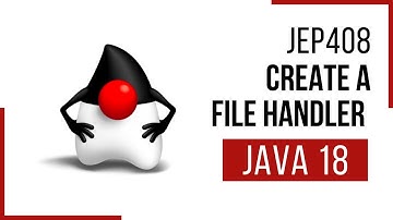 JEP 408: Create a file handler using the new SimpleFileServer APIs introduced in Java 18 | Java