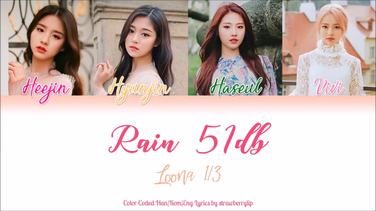 LOOΠΔ 1/3 (이달의 소녀 1/3) — Rain 51db (비의 목소리 51db) (Han|Rom|Eng Color Coded Lyrics)