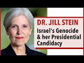 Jill stein on israels genocide  her presidential run for the 2024 elections
