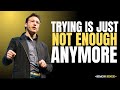 "Trying Is Just Not Enough Anymore" || SIMON SINEK Best Motivational Speech