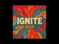 ignite - wan (official audio)