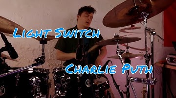 Charlie Puth - Light Switch || Derek Sattazahn Drum Cover