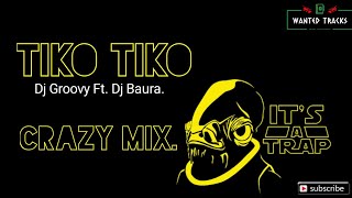 Download Lagu Tiko Tiko - Dj Groovy Ft. Dj Baura Crazy Mix || Wanted Tracks Eid Special. MP3