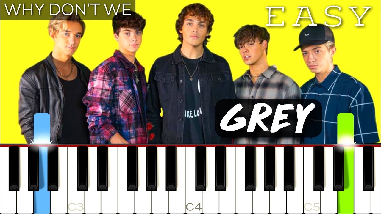 Why Don’t We - Grey | EASY Piano Tutorial - YouTube
