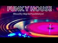 The Best Funky House Mix 2019 / Mixed by Gigi de Paschketyni - Session35 + TRACKLIST