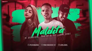 MANEIRO NA VOZ, MC BRANQUINHA - MALDITA