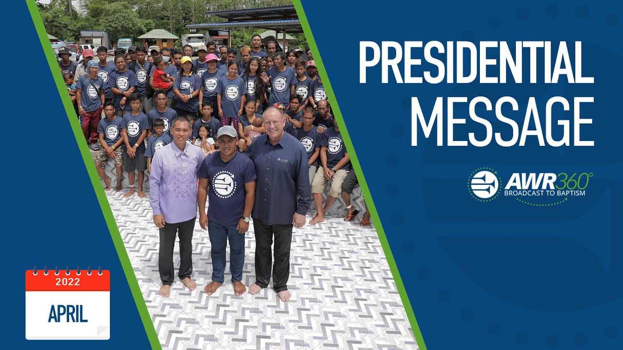 video thumbnail for April 2022: President’s Video: “Brand-New Update from the Philippines – ‘Each One Reach One’”