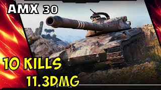 Wot beast replay AMX 30 11.3k dmg 10 kills - Вот реплей AMX 30 11.3k урона 10 фрагов
