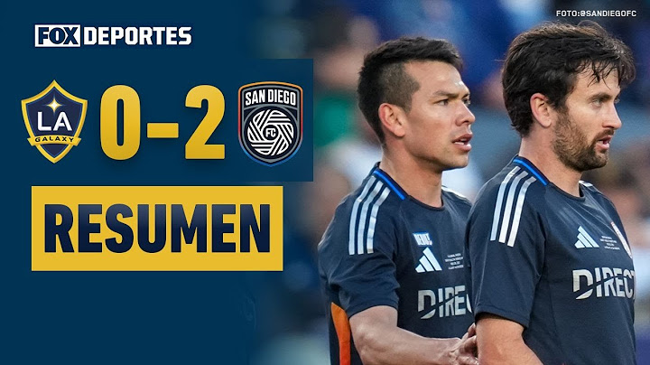🤩💪 SAN DIEGO, 'CHUCKY' Y UN TRIUNFO HISTÓRICO | LA Galaxy 0-2 San Diego FC | HIHGLIGHTS | MLS 2025