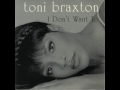 Toni Braxton - I Don't Want To (Album Instrumental)