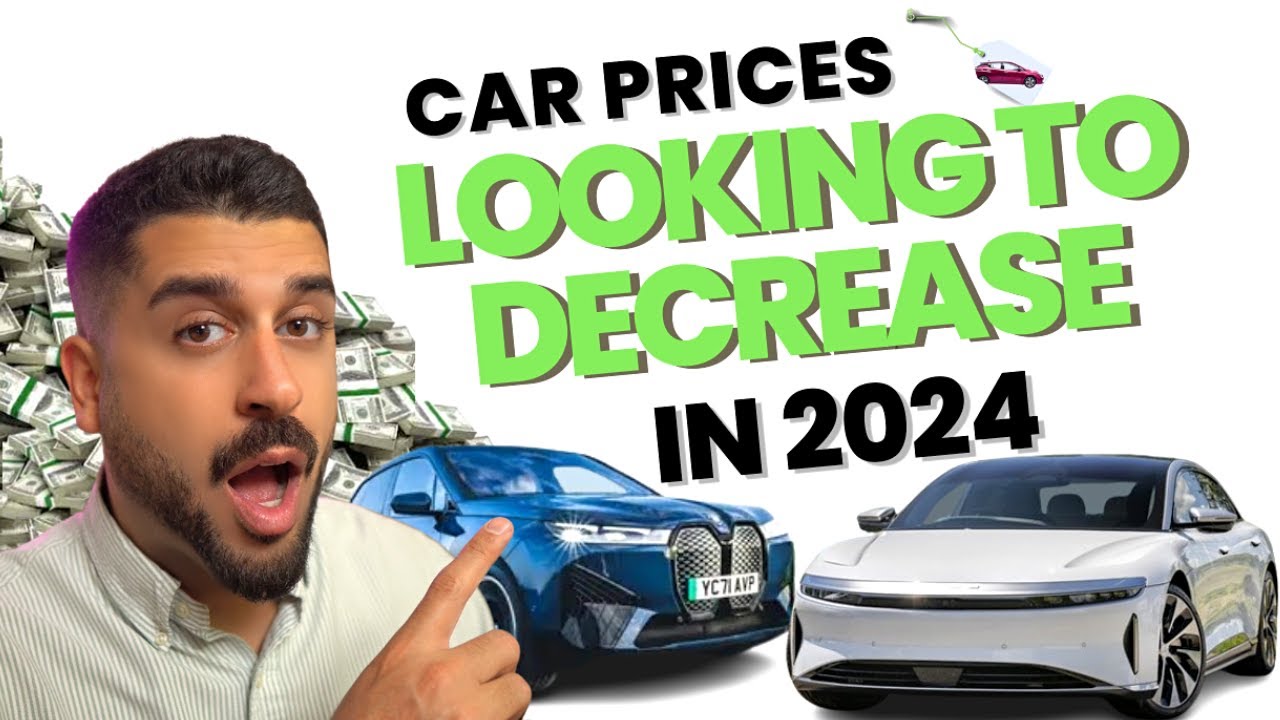 Car Prices Looking to Decrease in 2024! 
