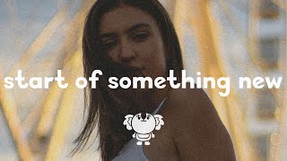 Ely Eira - Start of Something New (lyrics)