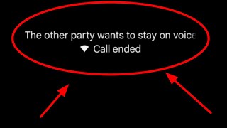 Calling Fix The Other Party Wants to Stay On Voicr Call Ended Problem | the other party want to stay