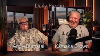 The Daily Pidgin Podcast with Andy Bumatai