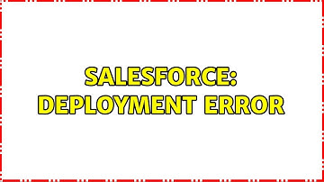 Salesforce: Deployment ERROR
