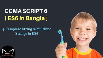 4. ES6 - Template String And Multi line String in Bangla