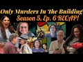Horror Flick Chicks Podcast S6 E5 - Only Murders In The Building S5 E6 RECAP!