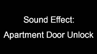 Sound Effect: Apartment Door Unlock
