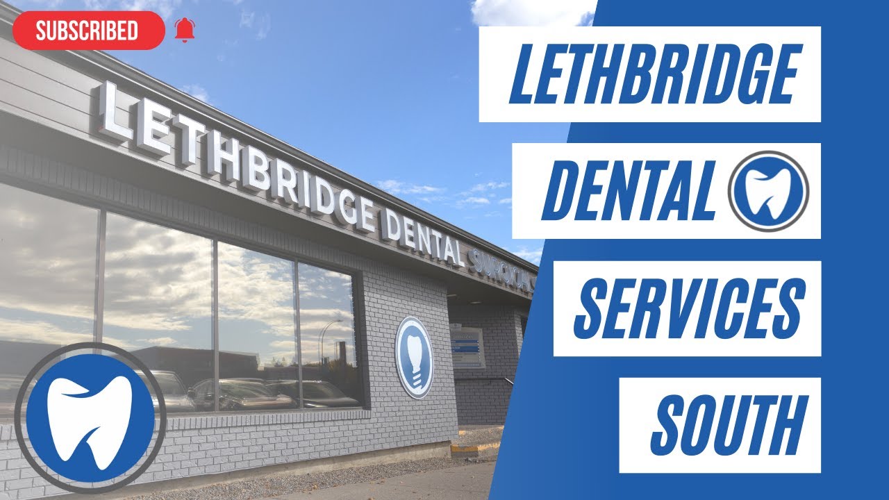 We are Lethbridge Dental Services South YouTube