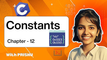 12. Constants in C Programming | C Language Complete Course | Happy Coding with PRISHU