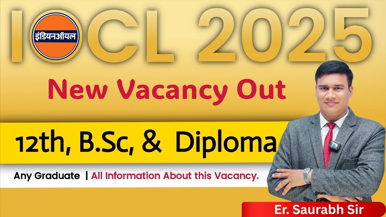 IOCL NEW VACANCY 2025 OUT 🔥 | 12th, Diploma & B.Sc Students के लिए Big Chance! | LIVE