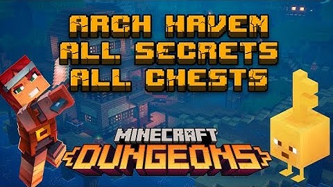 ARCH HAVEN 100% - All Secrets, All Chests MINECRAFT DUNGEONS