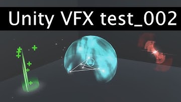 Unity VFX test_002