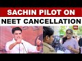 NEET Exam Cancelled: Sachin Pilot Speaks To India Today After NEET-UG 2026 Scrapped | Watch
