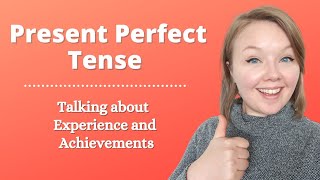 Mastering the Present Perfect Tense: Conversations, Experiences, and  Achievements in English — Eightify