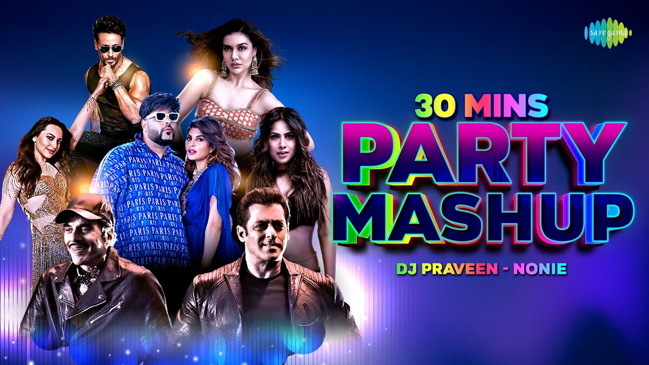 30 Mins Non   Stop Party Mashup  DJ Praveen Nair DJ Nonie Paani Paani  Do Ghoont Koi Sehri Babu