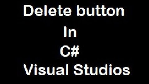 Delete button in C# Windows form application