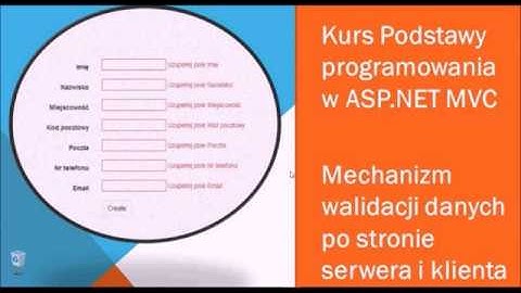Kurs Podstawy programowania w asp net mvc#8Co to jest walidacja danych
