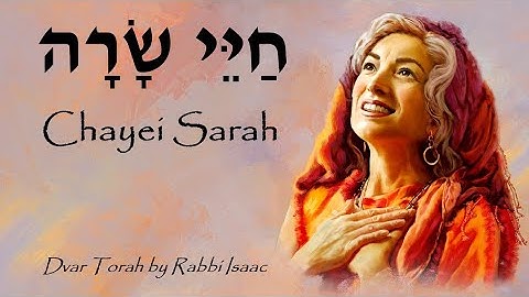 #5a Chayei Sarah - Illustrated D