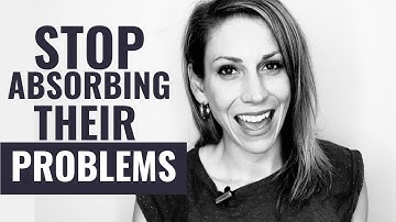 Stop Absorbing Other People