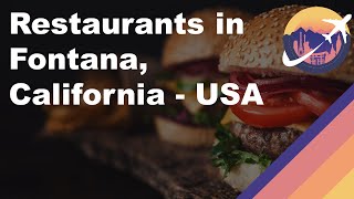 Restaurants in Fontana, California - USA