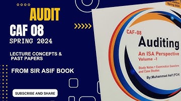 Lecture#30 | Audit Assurance | CAF-08 | From Sir Asif Book | Recent Attempt Spring 2024 March 2024