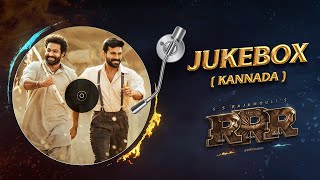 RRR Songs Jukebox (Kannada) | NTR, Ram Charan | MM Keeravaani | SS Rajamouli