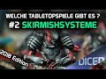 Welche Tabletopspiele gibt es? | Skirmishsysteme | 2018er Edition | DICED