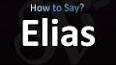 Видео по запросу "elias name pronunciation"