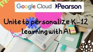 🎓 Pearson & Google Cloud Team Up to Transform K–12 Education with AI
