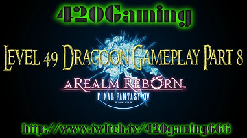 Final Fantasy XIV: Realm Reborn Level 49 Dragoon Gameplay Part 8