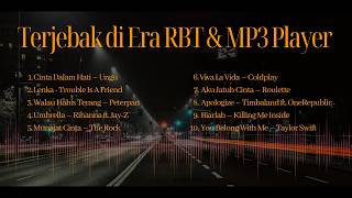 Musik Mix Indo Playlist  07 - 09 'TERJEBAK DI ERA RBT & MP3'