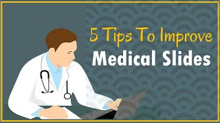 5 Simple Tips to improve your Medical Slides